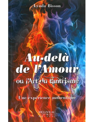 Au-delà de l'amour ou l'art du tantrisme