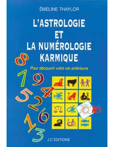 L'astrologie et la numérologie karmique