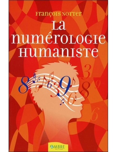 LA NUMEROLOGIE HUMANISTE