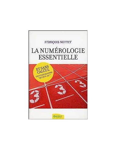 LA NUMEROLOGIE ESSENTIELLE