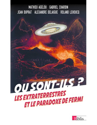 OU SONT-ILS ? LES EXTRATERRESTRES ET LE PARADOXE