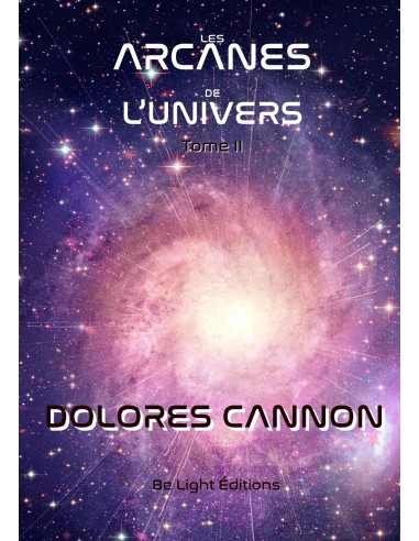 LES ARCANES DE L'UNIVERS - Tome II