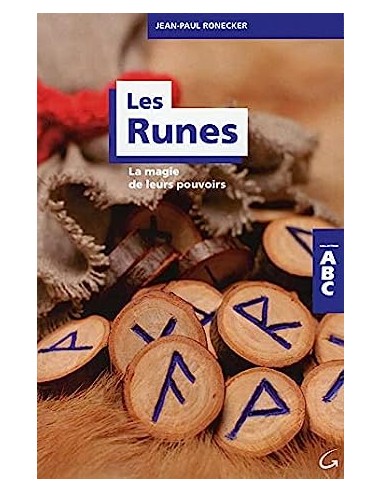 Les Runes - La magie de leurs pouvoirs - ABC