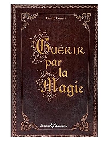 Guérir par la Magie