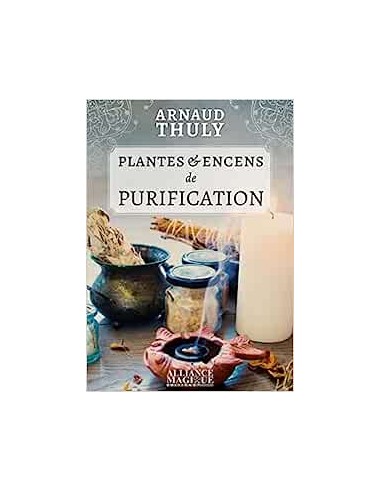 PLANTES & ENCENS DE PURIFICATION