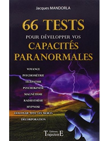 66 TESTS POUR DEVELOPPER VOS CAPACITES PARANORMALES