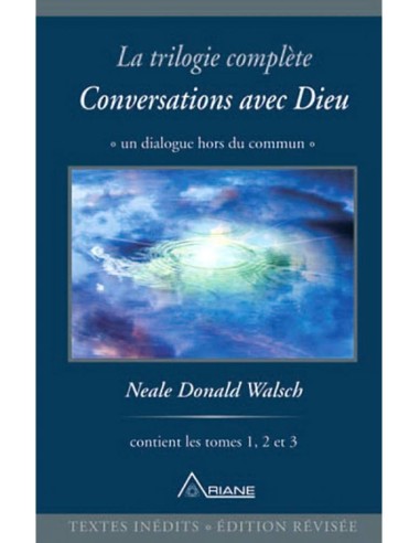 Conversations avec Dieu - La trilogie complète