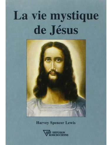 La Vie Mystique De Jésus