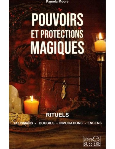 POUVOIRS ET PROTECTIONS MAGIQUES