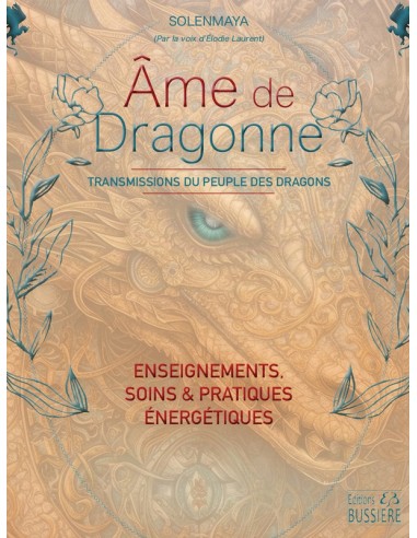 Ame de Dragonne - Transmissions du Peuple des Dragons