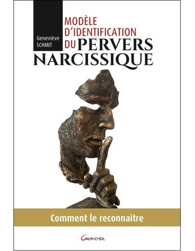 Modèle d'identification du pervers narcissique - Comment le reconnaître